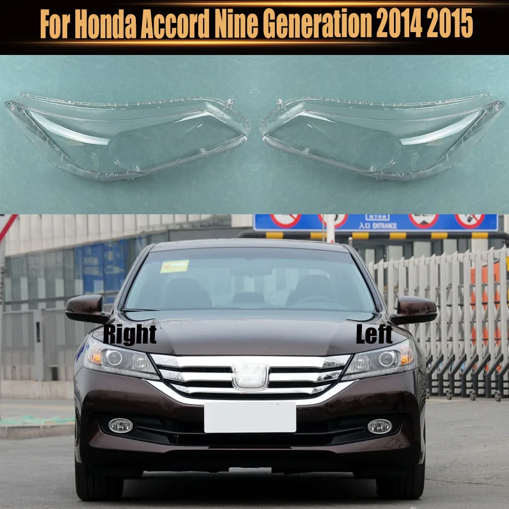 

For Honda Accord Nine Generation 2014 2015 Headlight Cover Transparent Lampshade Lamp Shade Plexiglass Replace Original Lens