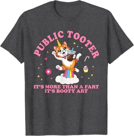 Public Tooter Funny Inappropriate Embarrassing Adult Humor T-Shirt Cute Unicorn Cat Y2k Graphic Outfit Sarcastic Saying Tee Tops