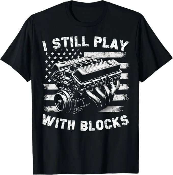 Ich spiele immer noch mit Blöcken. Lustiges Mechaniker-Garage-Motor-T-Shirt