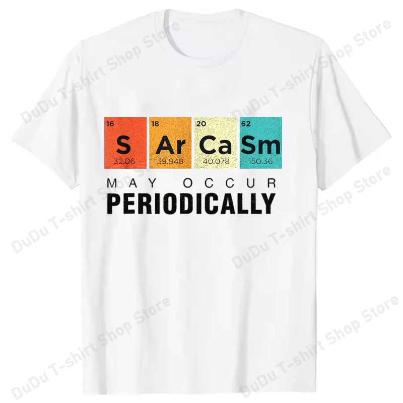 

Men's Women's "Sarcasm May Occur Periodically" Chemistry-Inspired T-Shirt Short Sleeve Crew Neck Colorful Periodic Table Design
