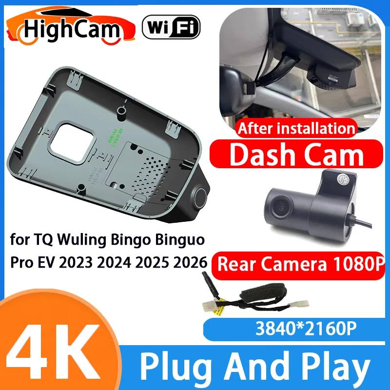 HighCam for TQ Wuling Bingo Binguo Pro EV 2023 2024 2025 2026 4K Wifi 2160P Car DVR Video Dash Cam Front Rear Camera