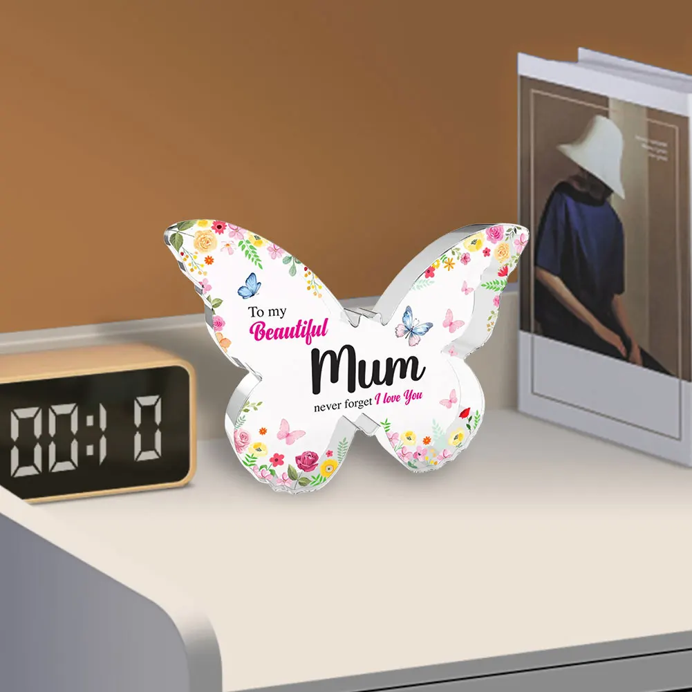 Gifts for Mum Acrylic Plaque Freestanding Butterfly Shaped Keepsake Desk Decor Decorative Plaque Happy Mothers Day Gifts for Mom