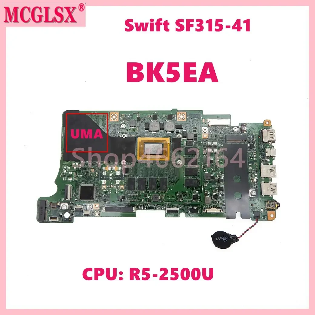 BK5EA With R5-2500U R7-2700U CPU 8GB-RAM UMA/DIS Notebook Mainboard For ACER Swift3 SF315-41G SF315-41 Laptop Motherboard