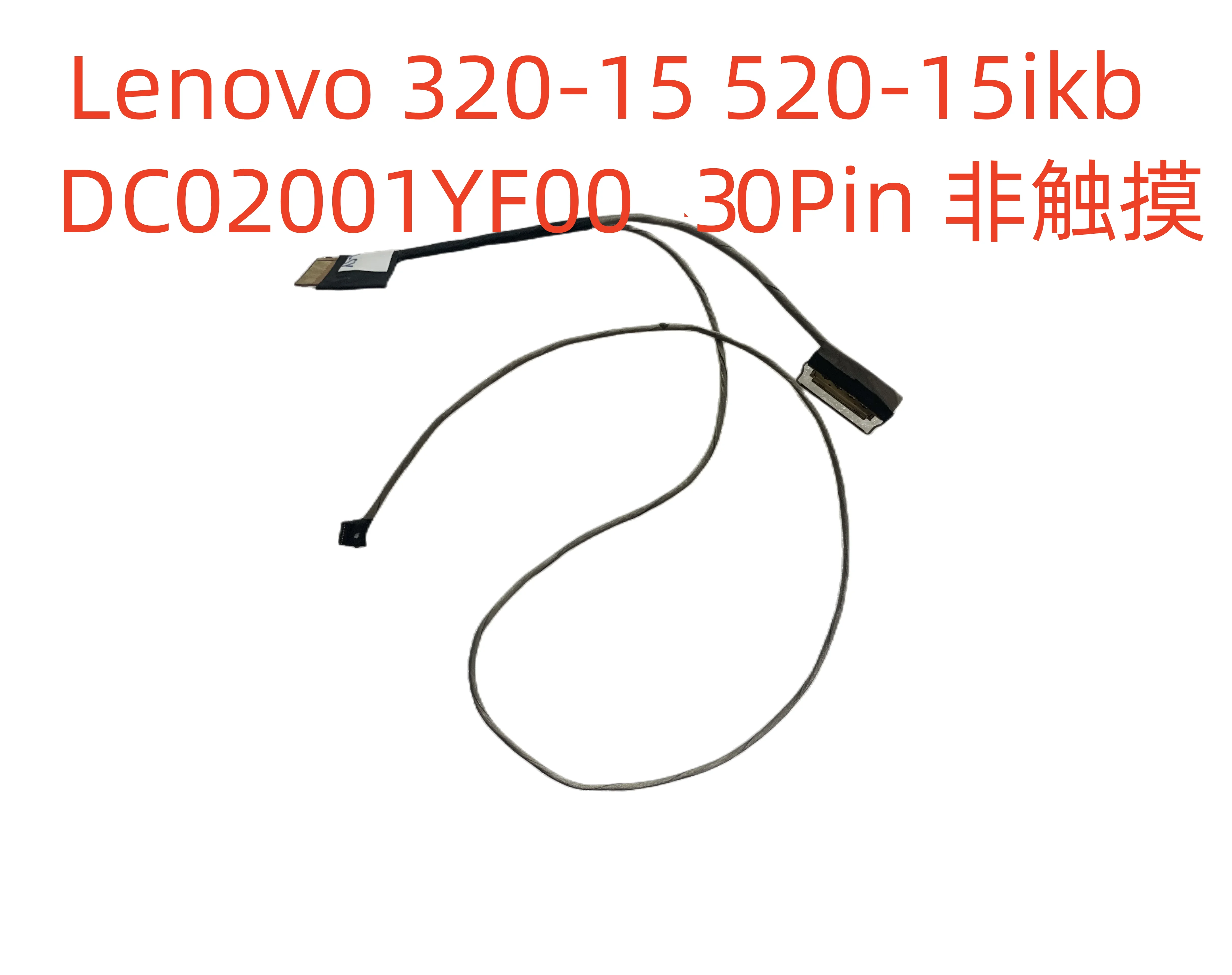 LCD Cable For LENOVO 320-15IKB 320-15ISK 5000-15 520-15 30PINS DC02001YF00 TOUCH