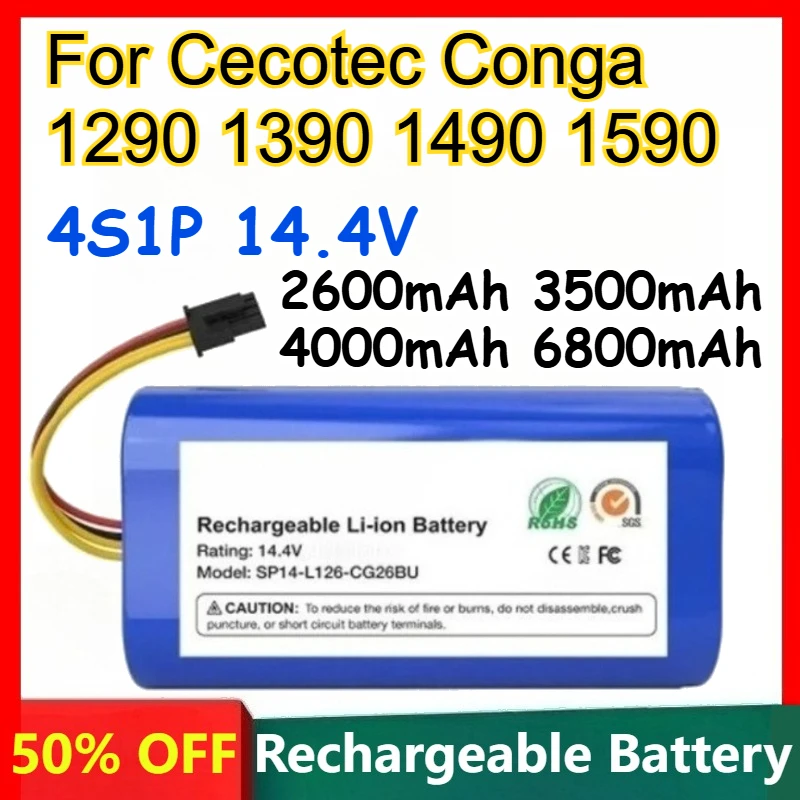 

4S1P 14.4V 18650 Lithium Battery for Cecotec Conga 1290 1390 1490 1590 Rechargeable Batteries 2600mAh 3500mAh 4000mAh 6800mAh