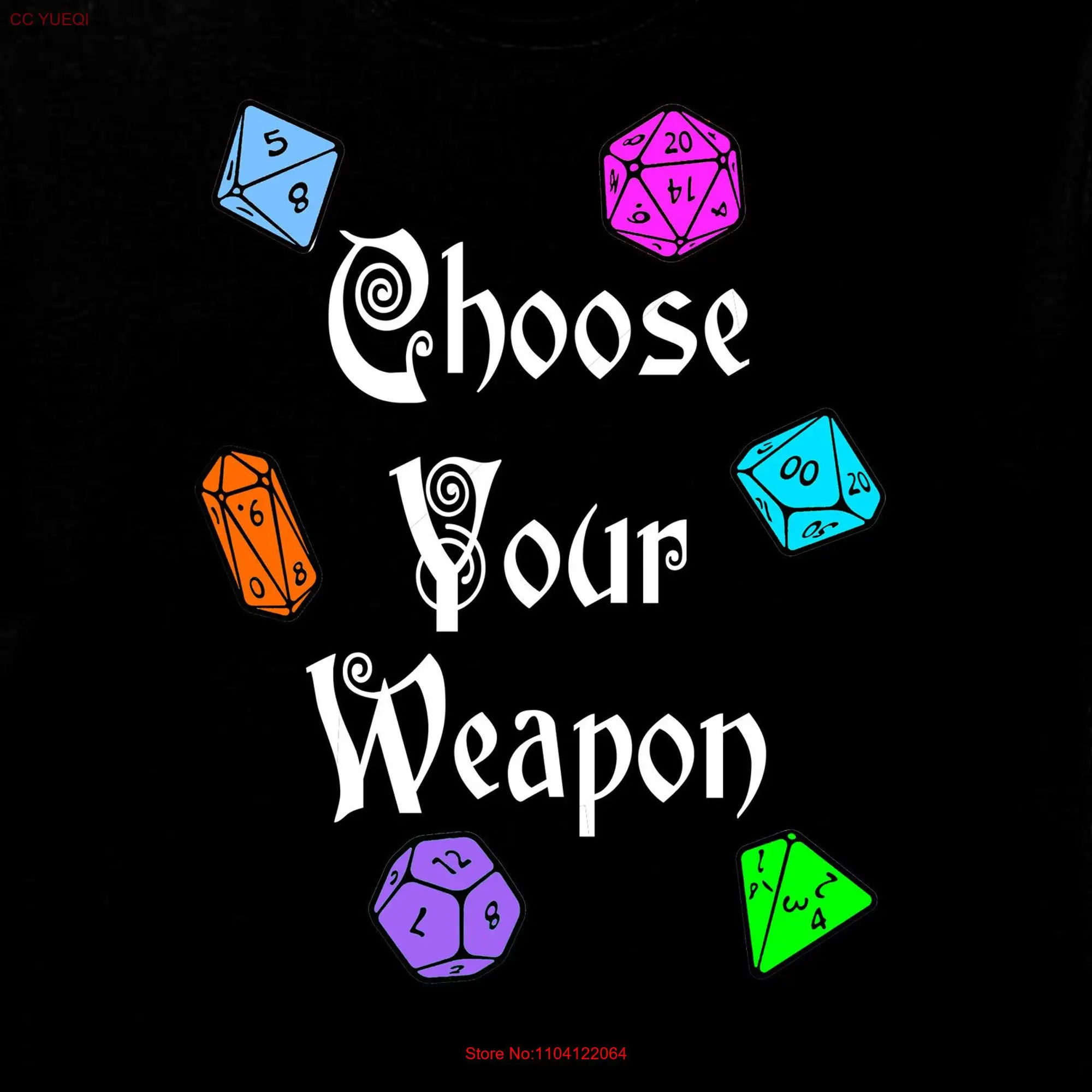 Choose Your Weapon T Shirt Dice Gamer 1 long or short sleeves