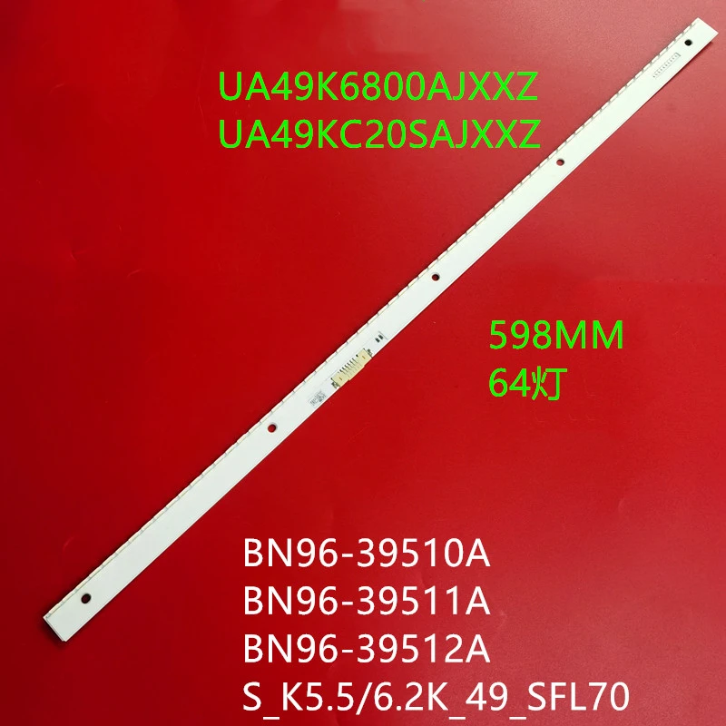 LED bar For Samsung UN49K6500AG BN96-39510A UE49K5100 UE49K6400 UE49K5510 UN49K6500 UE49M5500 UE49K6550 UE49K6000 UE49K5670