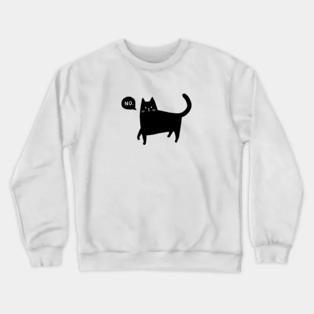 

Autumn and Winter Style Sassy Cat Sweatshirt, "Black Cat Saying NO" Graphic for A Trendy Look