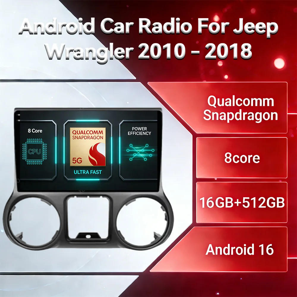Android 16 Car Radio For Jeep Wrangler 3 JK 2010 - 2018 GPS NAVI 4G WIFI Multimedia Stereo Video Player BT Qualcomm QLED 2DIN