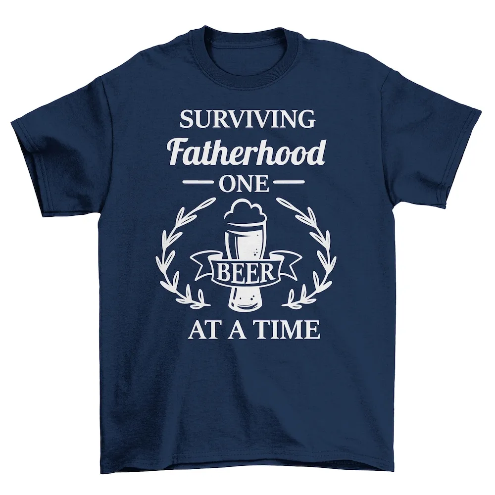 Surviving Fatherhood One Beer At A Time Dad Mens T Shirt Father'S Day S For Funny Fathers