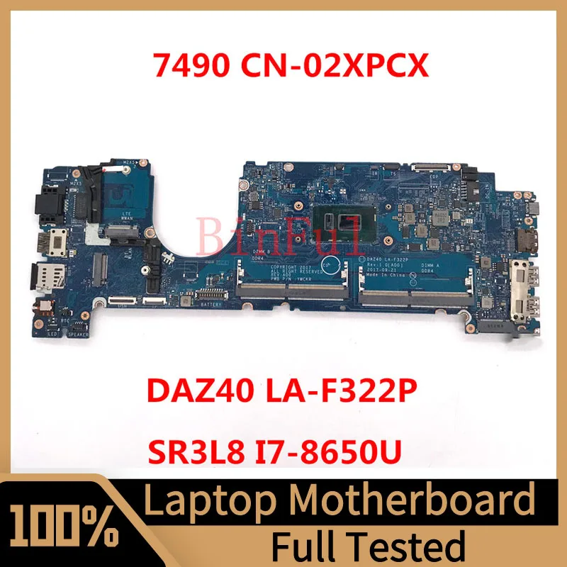 CN-02XPCX 02XPCX 2XPCX, 델 래티튜드 7490 노트북 마더보드 DAZ40 LA-F322P, SR3L8 I7-8650U 100%, 전체 테스트 완료