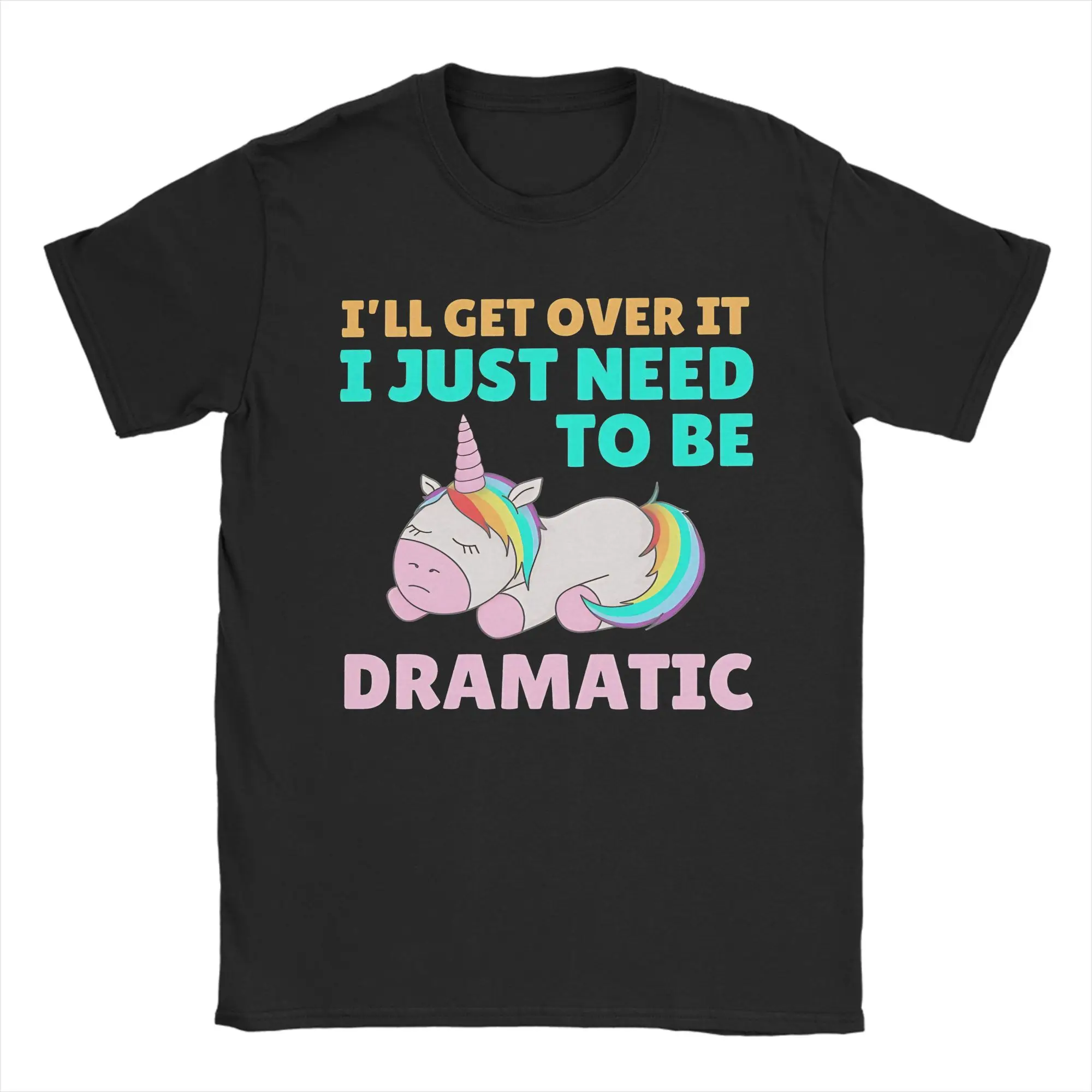 Lazy Unicorn I Just Need To Be Dramatic T Shirt Cotton Vintage T-Shirt Crewneck  Tee Shirt Short Sleeve Clothing Gift Idea