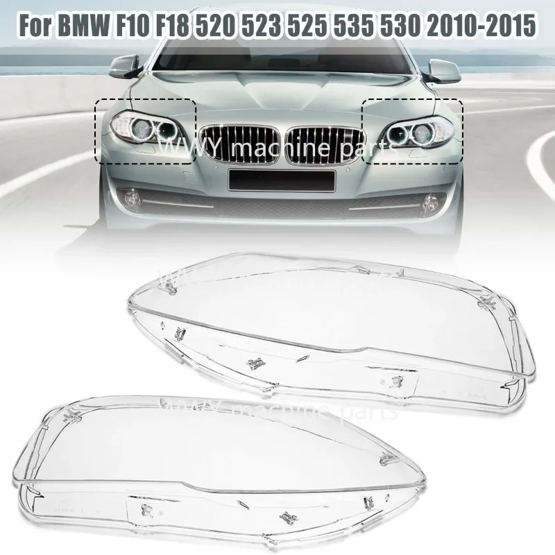 

Front Headlight Lens Cover For BMW 5series F10 F18 520 523 525 535 530 2010-2014 Auto Headlamp Clear Light Lens Cover Shell