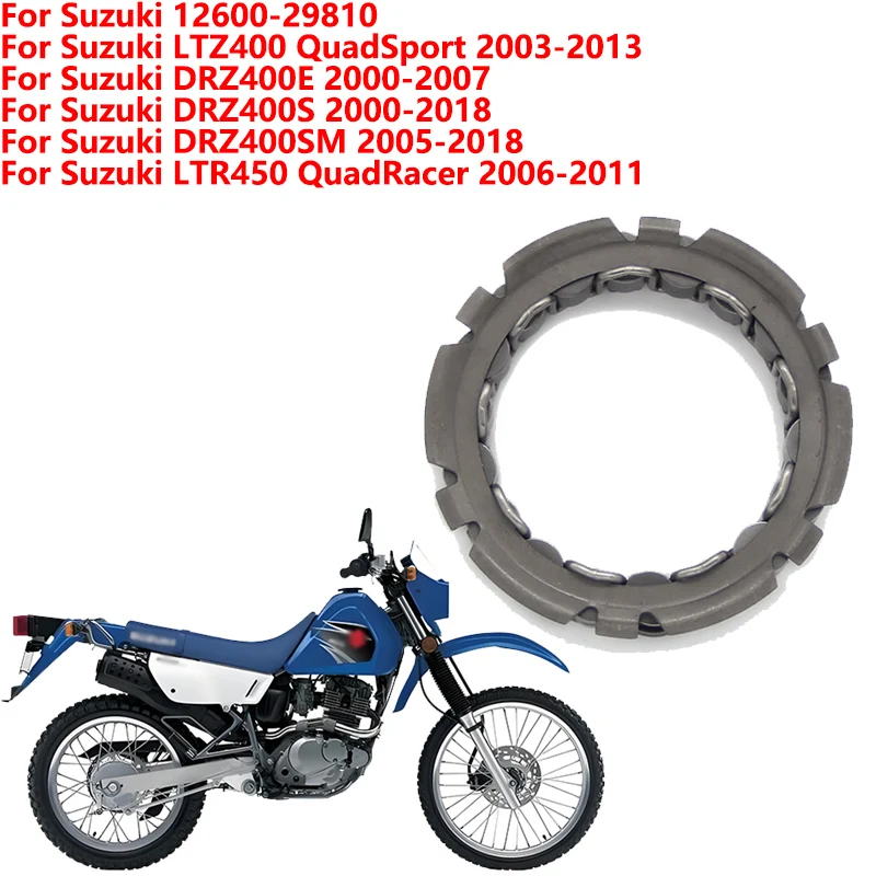 Motorcycle Starter Motor One Way Clutch For Suzuki LTZ400 LTR450 QuadSport DRZ400E DRZ400S DRZ400SM 12600-29810 moto Accessories