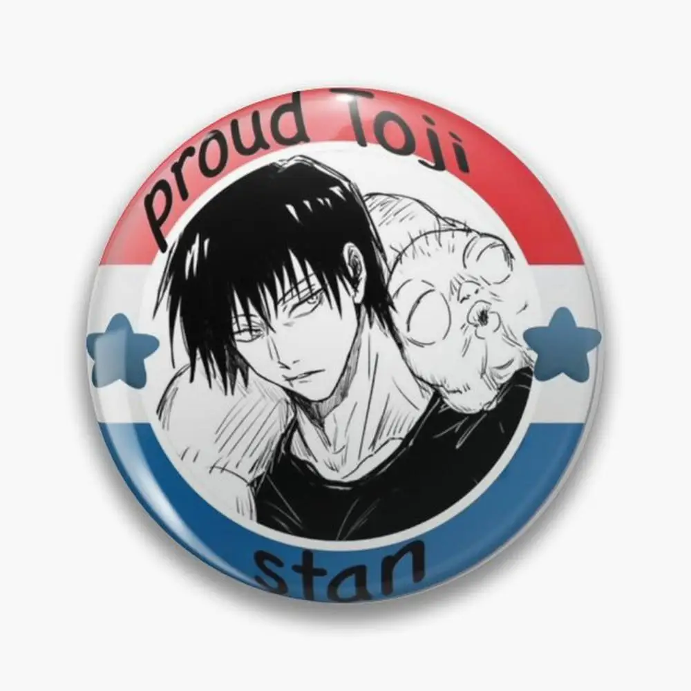 Proud Toji Stan  Pin Buttons Brooches  Jewelry Accessory Customize Brooch Fashion Lapel Badges