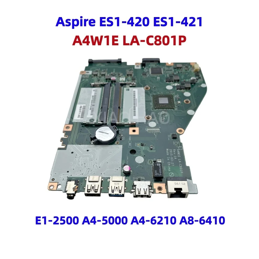 Placa base para ordenador portátil Acer Aspire ES1-420 ES1-421, A4W1E LA-C801P, con CPU AMD E1-2500 A4-5000 A4-6210 A8-6410, DDR3, NBMY211001