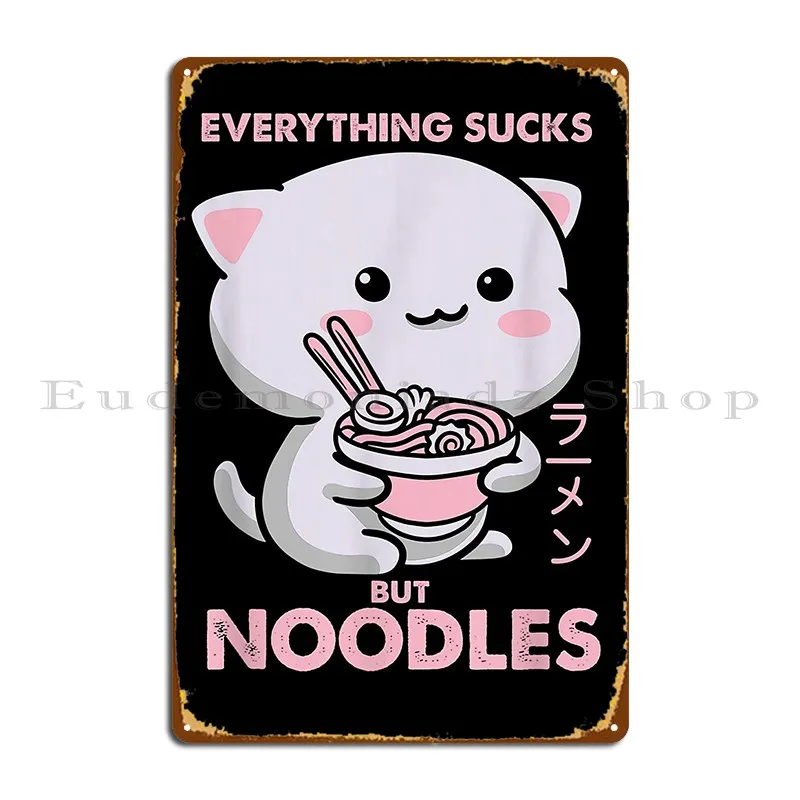 Pastel Goth Ramen Noodle Cat Anime Kawaii Lover T Shirt Metal Sign Iron Funny Designing Living Room Cave Tin Sign Poster