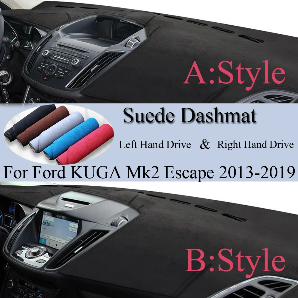 

For Ford KUGA Mk2 Escape 2013 2014 2015 2016 - 2019 Suede Leather Dashmat Dash Mat Cover Dashboard Pad Sunshade Carpet Accessory