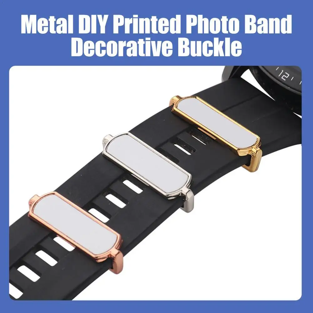 

DIY Metal Watch Band Decorative Buckle Custom Printed Photo Pattern Watch Strap Accessory Gold Rose /Gold/ Silver 3 Colors