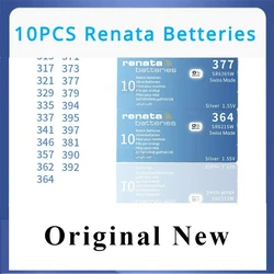 10PCS Renata 364 SR621SW 377 379 362 317 395 394 Swiss Watch Battery capacitor