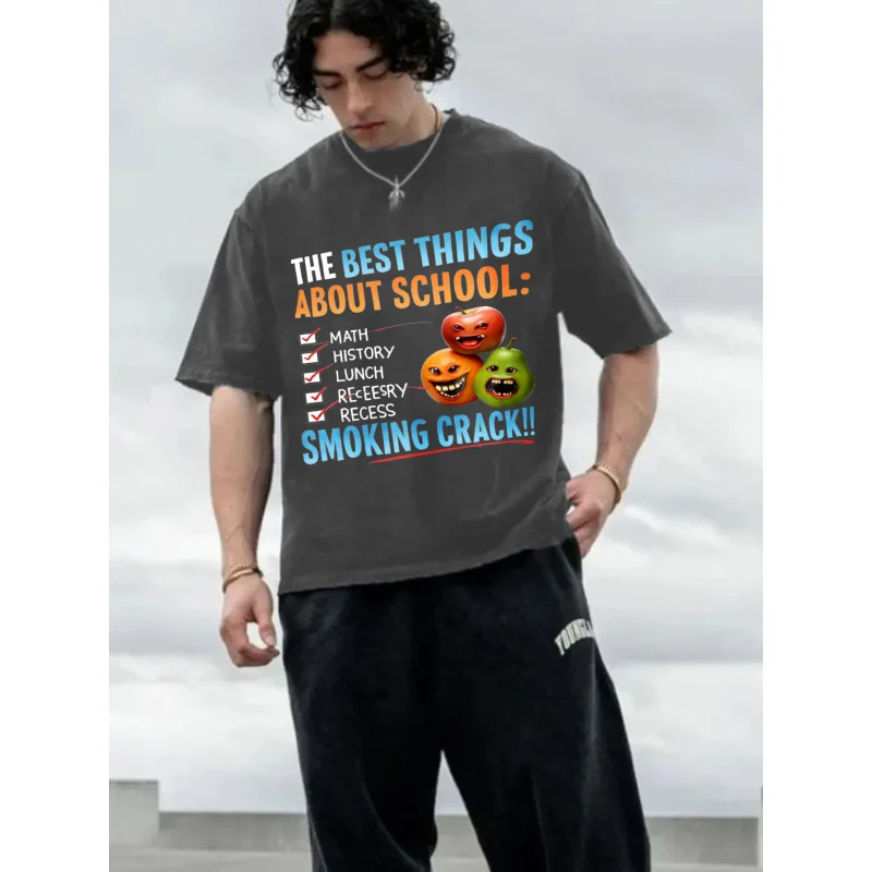 

Men's Washed T-Shirt Dark Gray The Best Things About School Smoking Crack Printed Pattern & Text High Quality 100% Cotton 230g