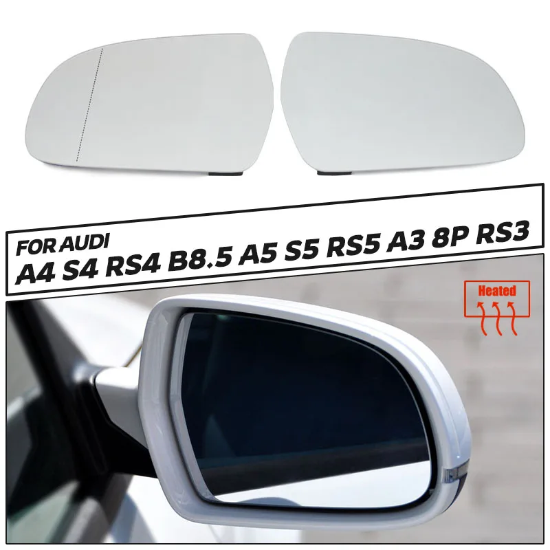 Vidro do Espelho Retrovisor, Espelho Lateral Aquecido para Audi A4 S4 RS4 B8.5 2011-16, A5 S5 RS5 B8.5 10-16, A3 8P RS3