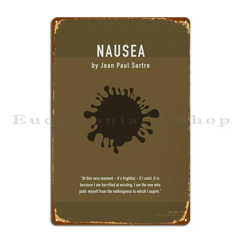 Nausea By Jean Paul Sartre Metal Plaque Design Iron Club Wall Decor Living Room Tin Sign Poster