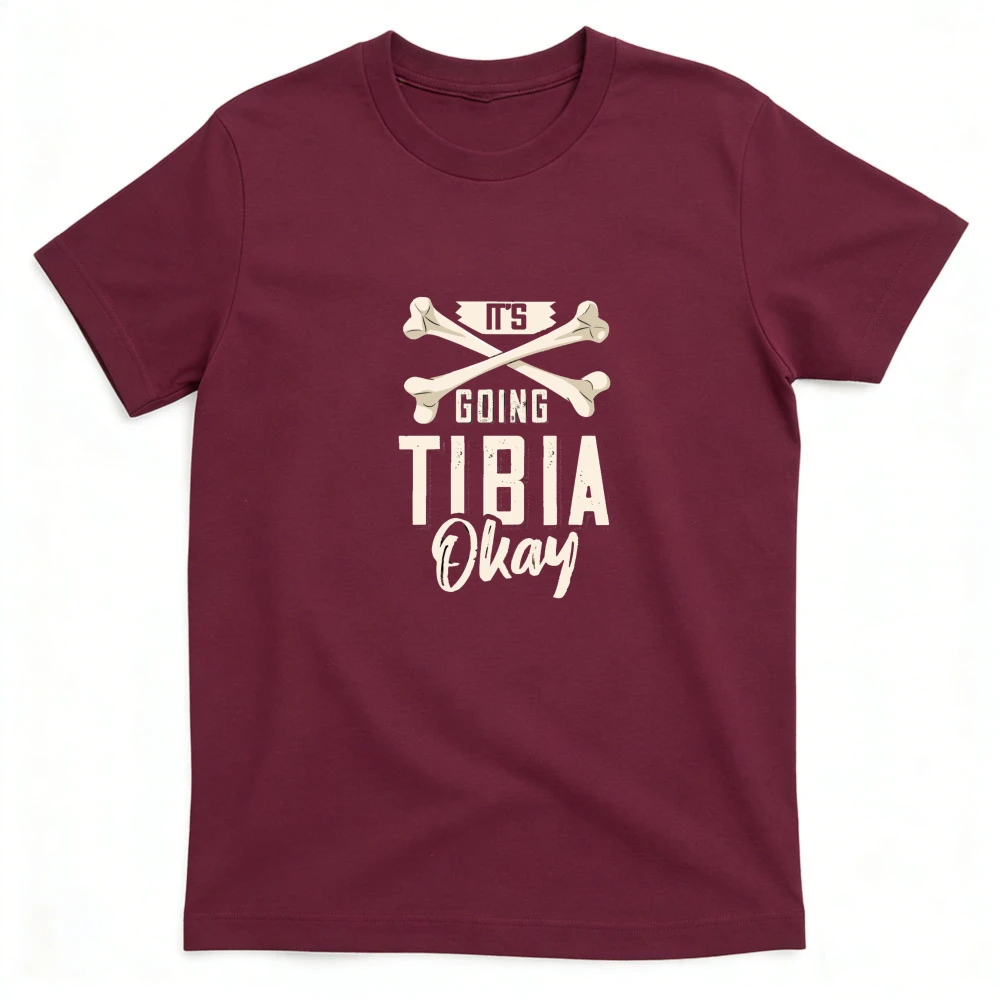 It's Going Tibia Okay Bone Pun T Shirt Men Medical Humor Graphic Tee Summer Casual Top for Orthopedic Surgeons Doctors
