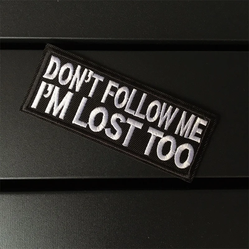 DON'T FOLLOW ME Size: 10x3.8cm Clothes Patches Stripe for Clothing Black and White Letter Iron On Stickers DIY Embroidered Patch