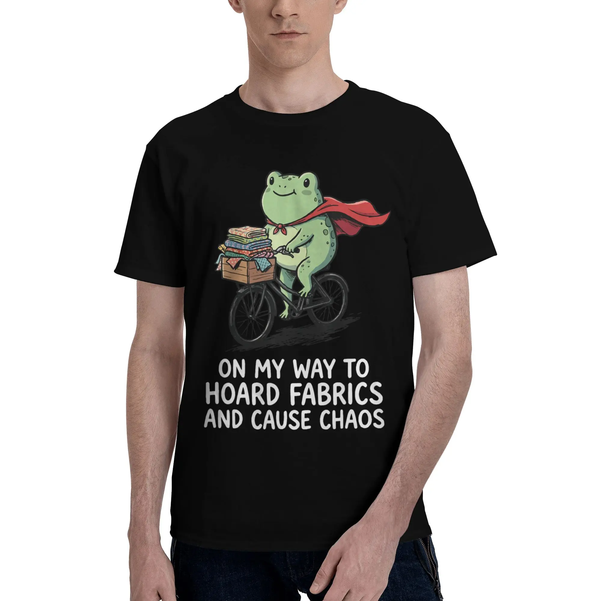 New Arrival On My Way to Hoard Fabrics and Cause Chaos T Shirt for Men Women  100% Cotton Tee Shirt Short Sleeve Clothes