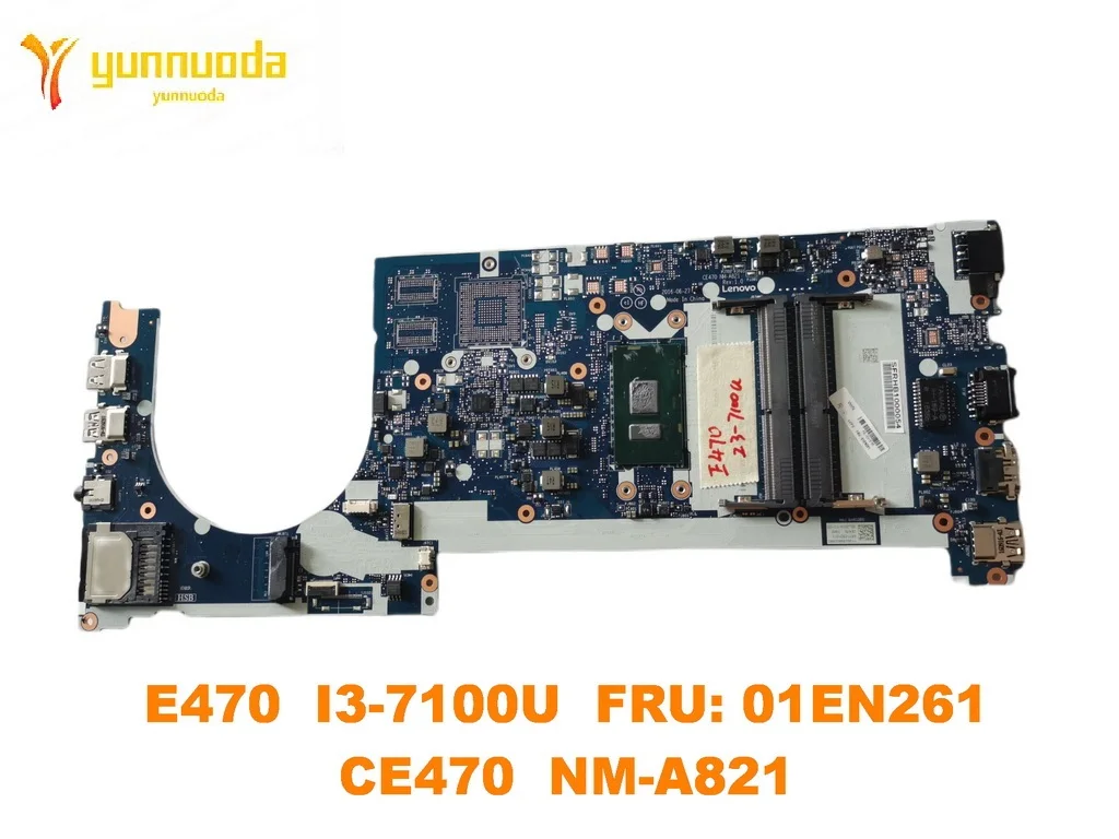 Original for Lenovo Thinkpad E470  motherboard E470  I3-7100U  FRU 01EN261  CE470  NM-A821 tested good free shipping