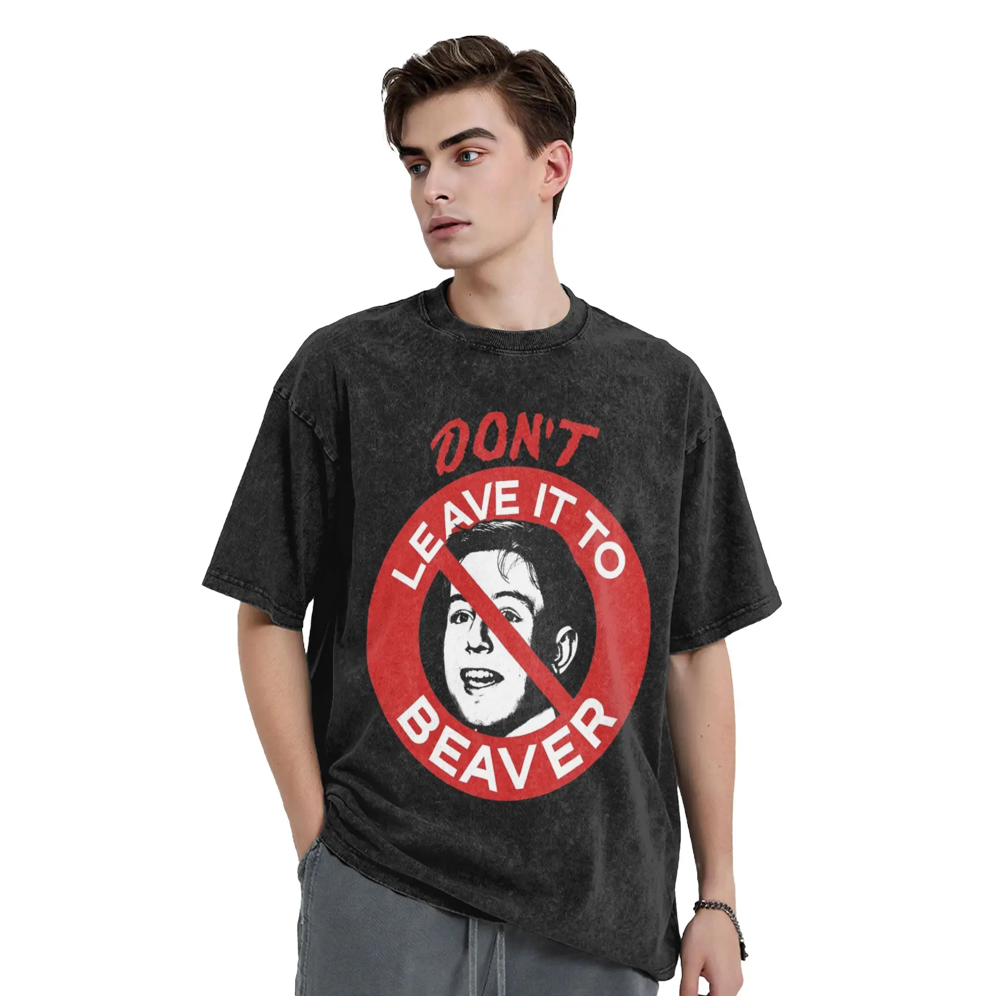 Don't Leave It To Beaver T Shirt Hip Hop Washed 100% Cotton Harajuku T-Shirts  Vintage Men Women Tops Streetwear Printed Tees