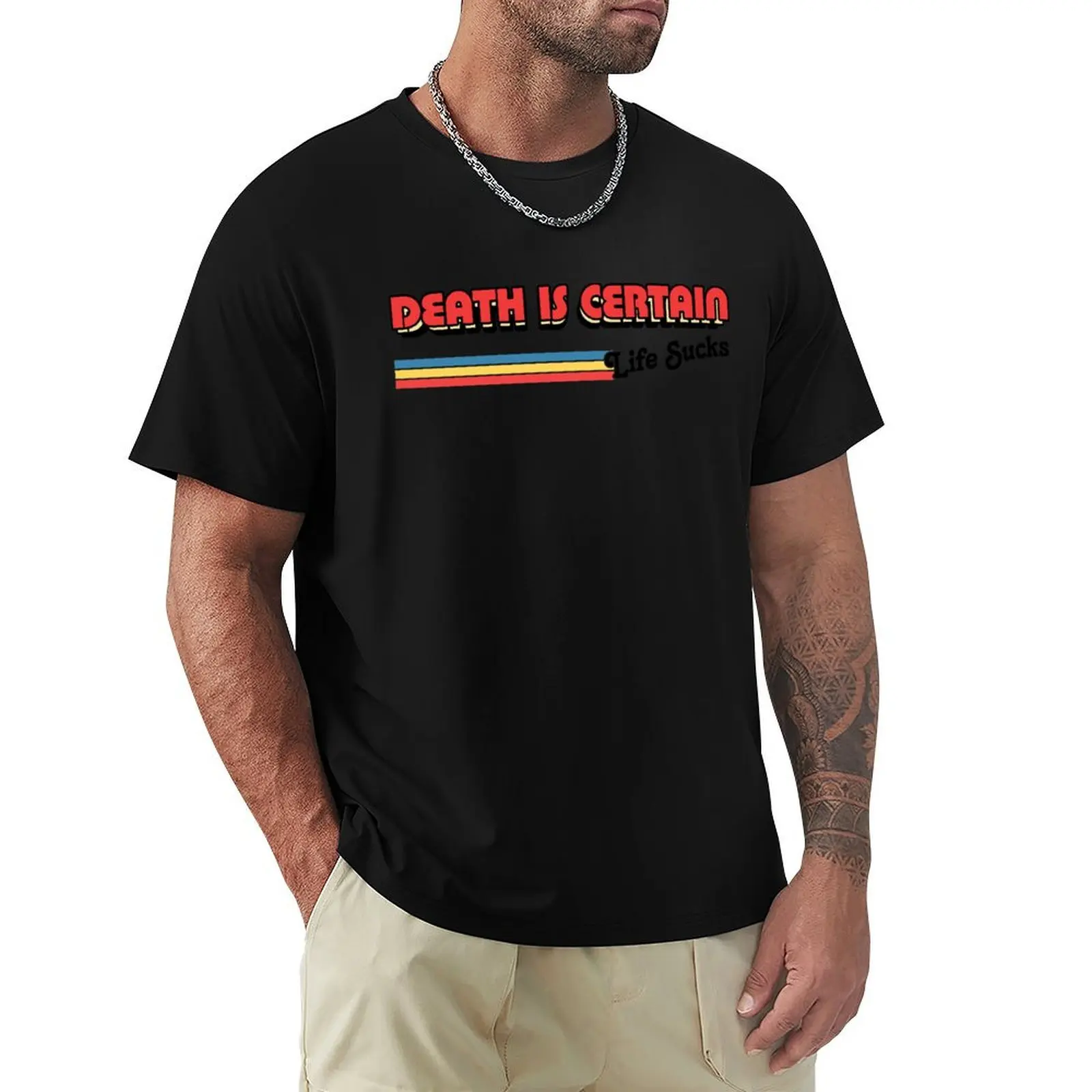 Death Is Certain - Life Sucks / Retro Nihilism Design T-Shirt High Elasticity Sports T-Shirt