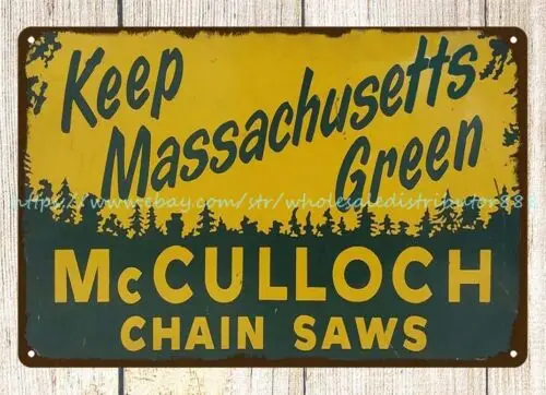 create  McCulloch Chain Saw keep Massachusetts green metal tin sign