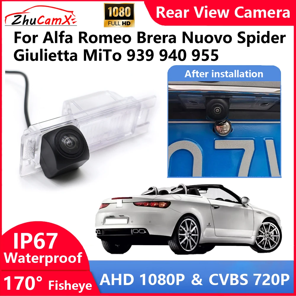 

ZhuCamX For Alfa Romeo Brera Nuovo Spider Giulietta MiTo 939 940 955 Backup Parking Reverse Rear view Camera AHD 1080P