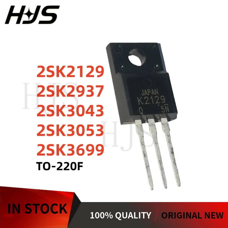 

10pcs 100%New 2SK2937 2SK3043 2SK3053 2SK2129 2SK3699 TO-220F K2937 K3043 K3053 K2129 K3699 TO220F in stock