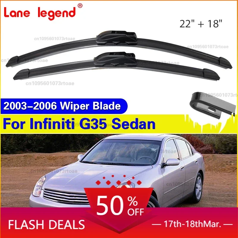 

Car Wiper For Infiniti G35 Sedan 2003-2006 22" + 18" Front Wiper Blades Brushes Cutter Accessories 2003 2004 2005 2006