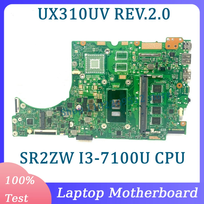 

High Quality UX310UV REV.2.0 Mainboard For Asus Laptop Motherboard With SR2ZW I3-7100U CPU RAM 4GB 100% Full Tested Working Well