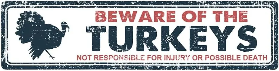 

Funny Turkey Signs, Vintage Metal Warning Signs, Beware of Turkeys Sign, Turkey Lover Gift, Funny Farm Animal Wall Art, Home Bar