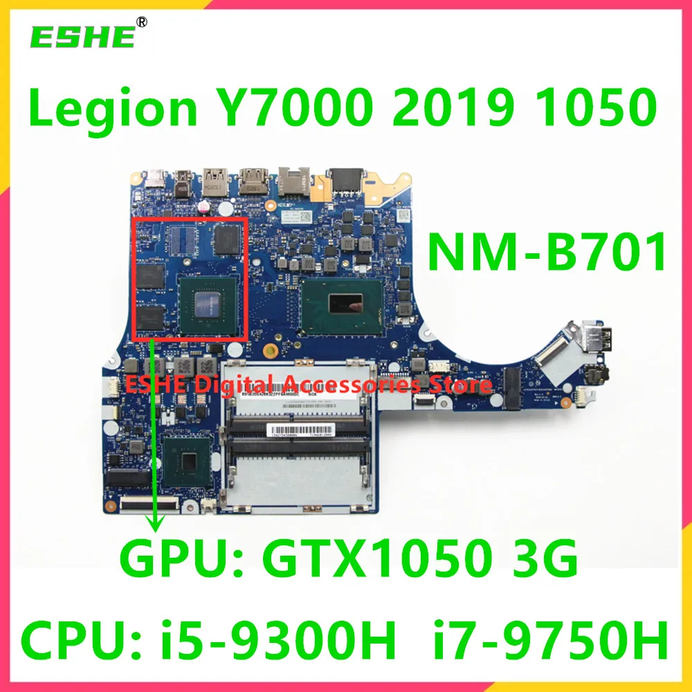 NM-B701 For Lenovo Legion Y7000 2019 1050 Laptop Motherboard CPU I5-9300H I7-9750H GPU GTX1050 3G 5B20S42665 5B20S42662 100% Tes