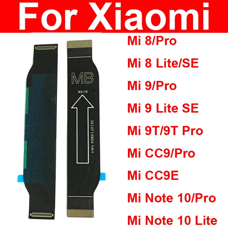 Placa principal LCD placa base Cable flexible para Xiaomi Mi 8 9 9T CC9 CC9e Lite Pro SE placa base Flex Ribbon reparación piezas de repuesto