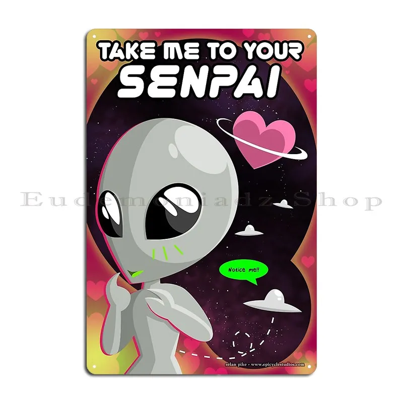 Take Me To Your Senpai Metal Sign Classic Decoration Design Personalized Wall Mural Tin Sign Poster