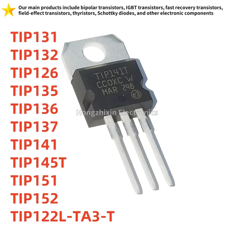10PCS NEW TIP131 TIP132 TIP122L-TA3-T TIP126 TIP135 TIP136 TIP137 TIP141 TIP145T TIP151 TIP152 TO-220 High-Quality