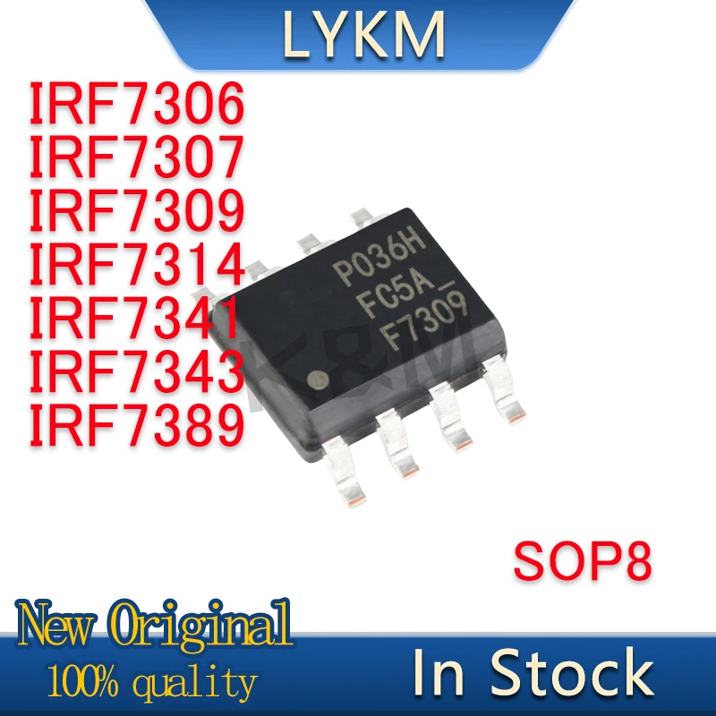 10/PCS New Original IRF7306 IRF7307 IRF7309 IRF7314 IRF7341 IRF7343 IRF7389 TRPBF SOP8 chip In Stock