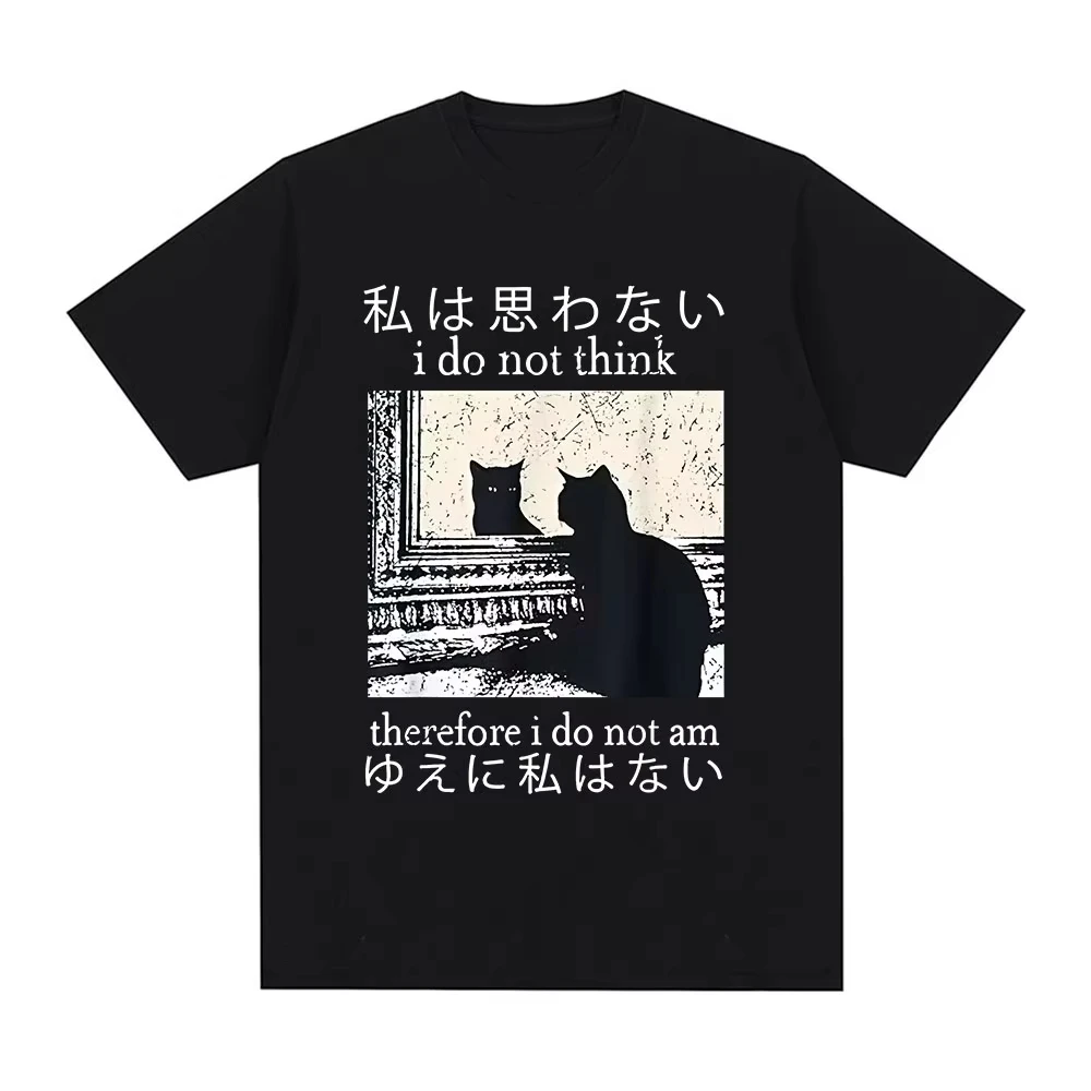 2026 I Do Not Think Therefore I Do Not Am T Shirt Funny Japanese Cat Meme Short Sleeve T-shirt Women Casual T-shirts Y2k Top