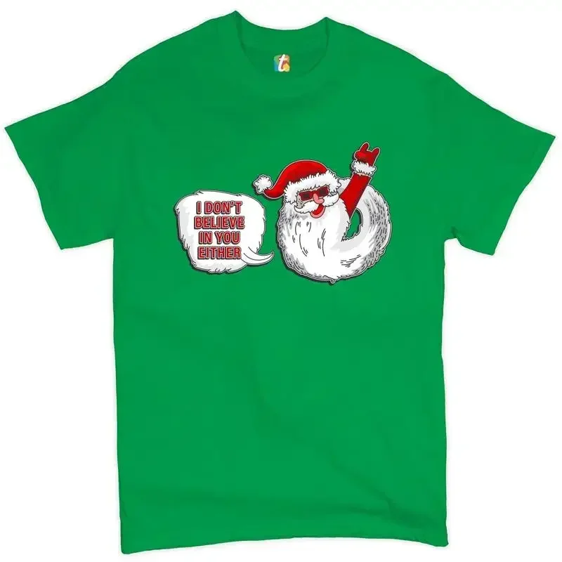 I Don't Believe in You Either T-shirt Santa Claus Merry Christmas Men's Tee
