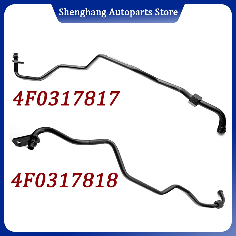 

4F0317817 4F0317818 Automatic Transmission Oil Cooling Oil Pressure Line 4F0 317 817 For Audi A6 C6 S6 2.0L 2005-2011