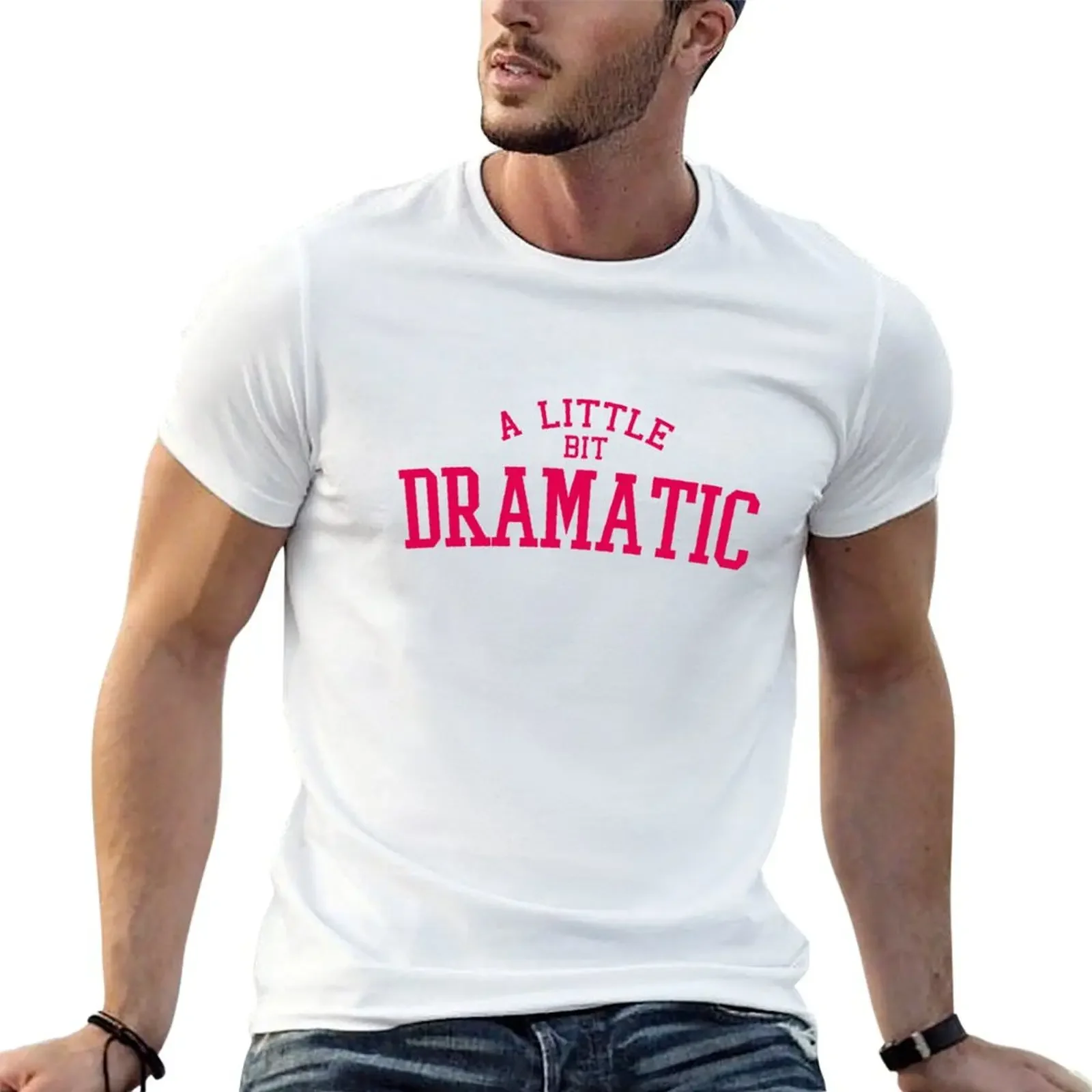 A Little Bit Dramatic T-Shirt korean fashion sweat oversized t shirt t shirts for men