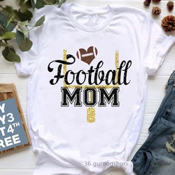 Love Football Mom Graphic Print T-Shirt Women Clothes 2024 Funny Tshirt Femme Harajuku Shirt Short Sleeve T Shirt Female Tops