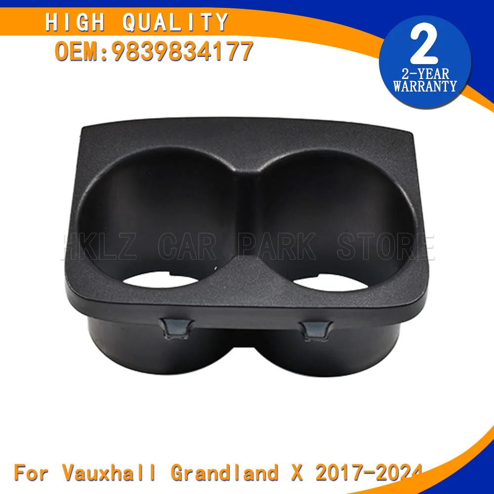 New Cup Holder Drink Holder Center Console Insert Black For Vauxhall Grandland X 2017-2024 9839834177 Car Accessory